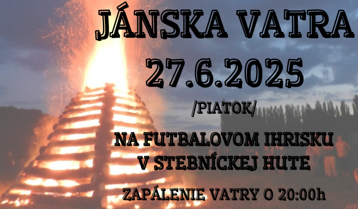Fotka - Pozvánka na podujatie ''JÁNSKA VATRA 2025''